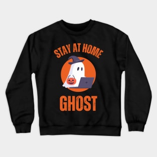 Stay at home ghost - remote work Halloween. Crewneck Sweatshirt